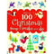 100 CHRISTMAS THINGS TO MAKE AND DO