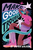 MAKE GOOD TROUBLE - Odyssey Online Store