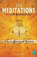 112 MEDITATIONS FOR SELF REALIZATION