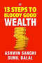 13 Steps to Bloody Good Wealth (Paperback) - Odyssey Online Store