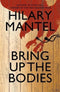 BRING UP THE BODIES: THE WOLF HALL TRIOLOGY