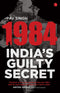 1984: India’s Guilty Secret Hardcover - Odyssey Online Store