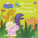 PEPPA PIG: WHERE'S GEORGE'S DINOSAUR: A LIFT THE FLAP BOOK