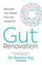 GUT RENOVATION: Remodel your health from the inside out