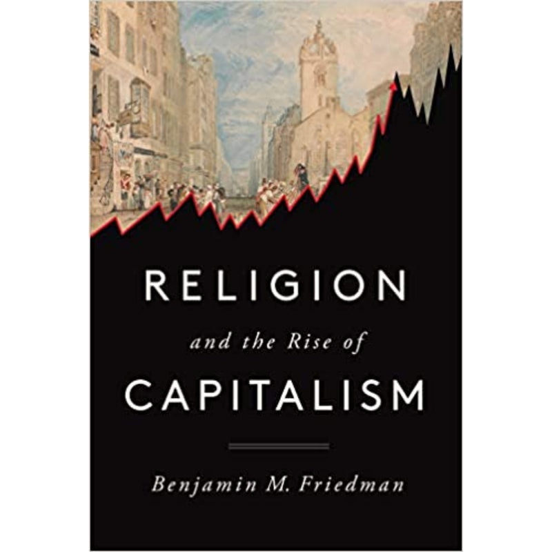 RELIGION AND THE RISE OF CAPITALISM