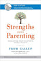 STRENGTHS BASED PARENTING: Developing Your Children's Innate Talents
