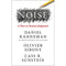 NOISE:  A Flaw in Human Judgment