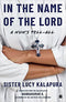 IN THE NAME OF THE LORD : A Nuns Tell-All