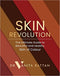 SKIN REVOLUTION: The Ultimate Guide to Beautiful and Healthy Skin of Colour
