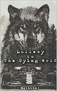 LULLA BY TO THE DYING WOLF