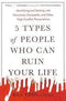 5 TYPES OF PEOPLE WHO CAN RUIN YOUR LIFE - Odyssey Online Store