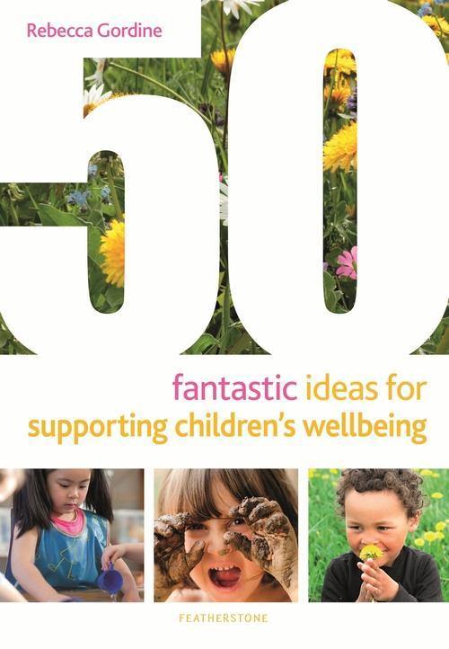 50 FANTASTIC IDEAS FOR SUPPORTING CHILDRENS WELLBEING - Odyssey Online Store