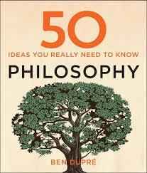 50 PHILOSOPHY IDEAS