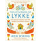 THE LITTLE BOOK OF LYKKE : The Danish Search for the World's Happiest People