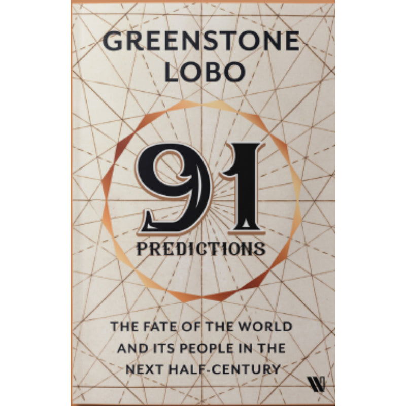 91 PREDICITIONS: Fate of the World and People in the Next Half-Century