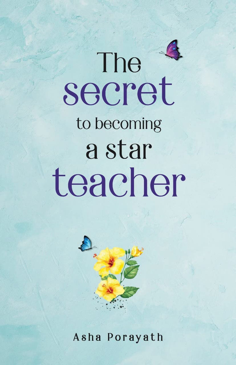 THE SECRET TO BECOMING A STAR TEACHER