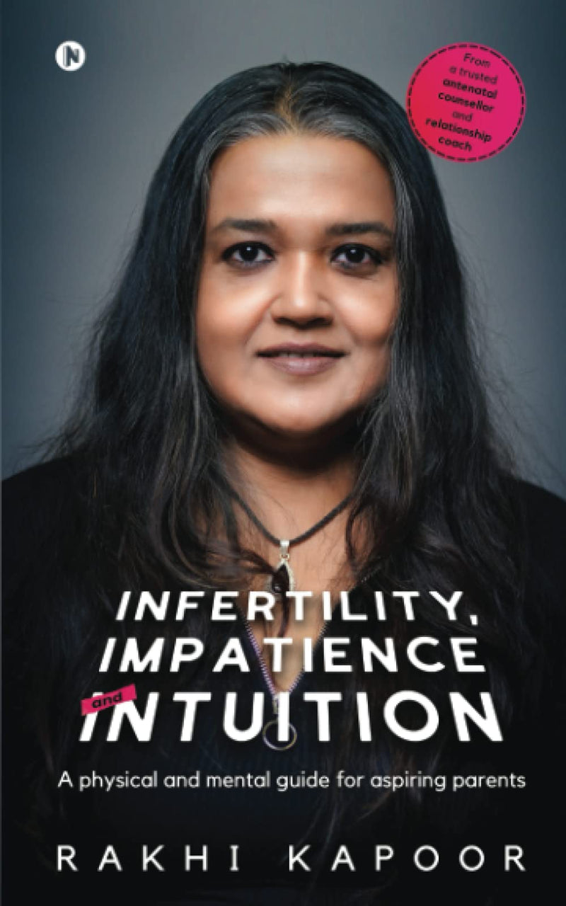 INFERTILITY IMPATIENCE AND INTUTION