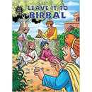 LEAVE IT TO BIRBAL