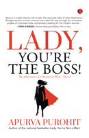 LADY, YOU’RE THE BOSS! The Adventures of a Woman at Work –Part 2 - Odyssey Online Store