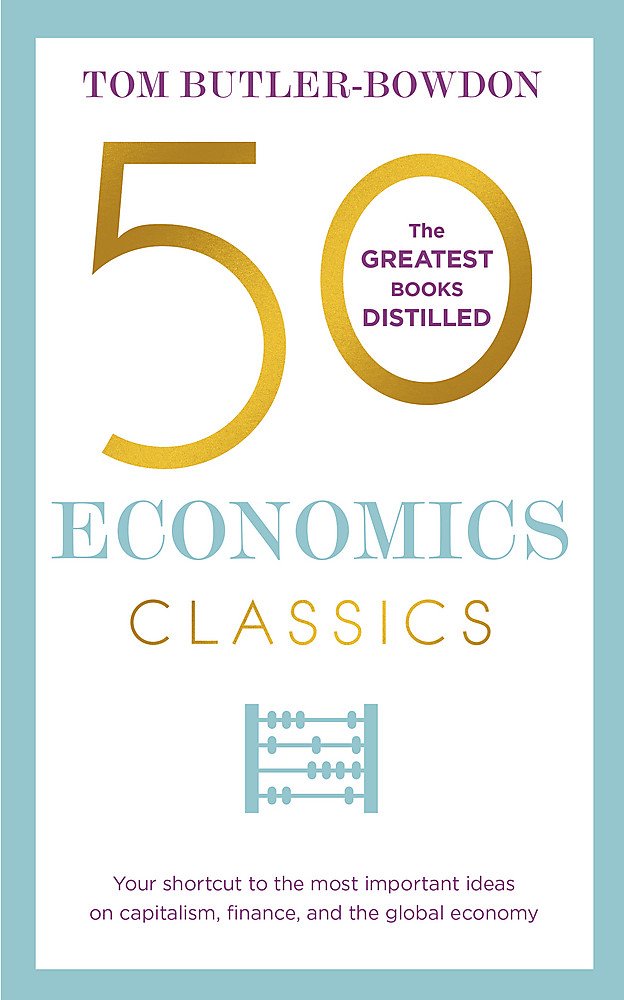 50 ECONOMICS CLASSICS