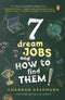 7 DREAM JOBS AND HOW TO FIND THEM - Odyssey Online Store