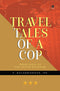 TRAVEL TALES OF A COP - FROM INDIA TO THE UNITED KINGDOM