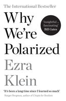 WHY WE'RE POLARIZED