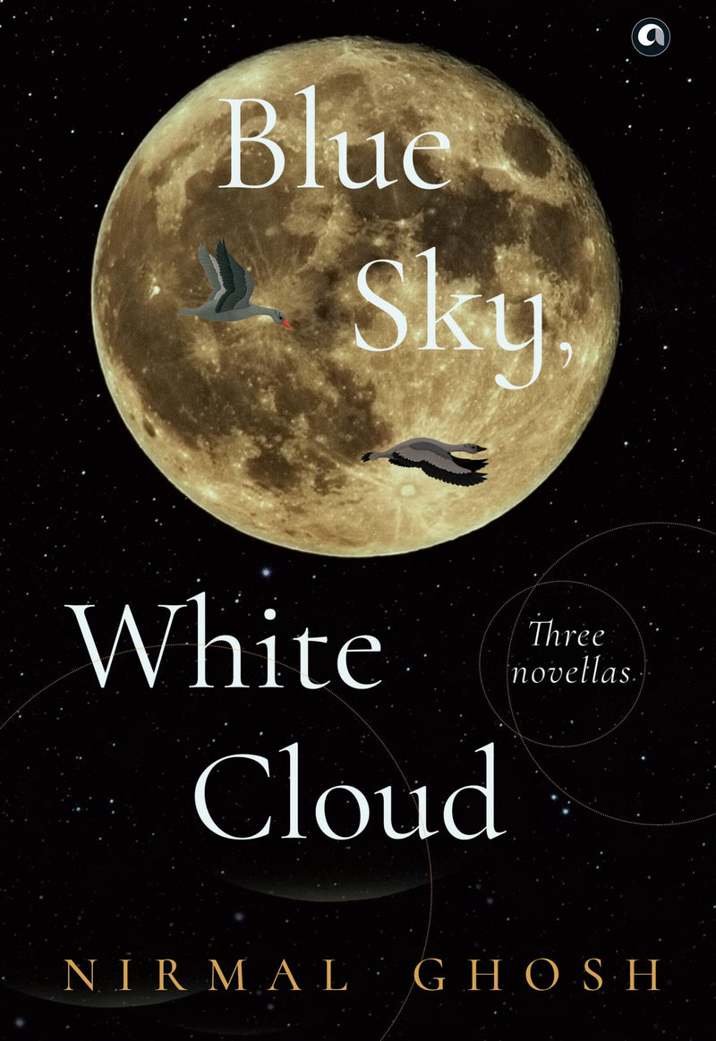 BLUE SKY, WHITE CLOUD: Three Novellas