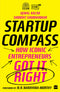 STARTUP COMPASS: How Iconic Entrepreneurs Got It Right