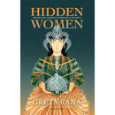 HIDDEN WOMEN : The Ruling Women of the Rana Dynasty