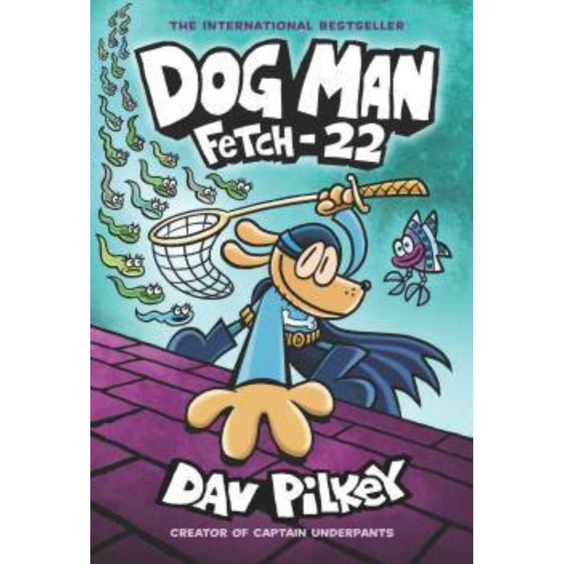 BOOK 8 : DOG MAN FETCH 22