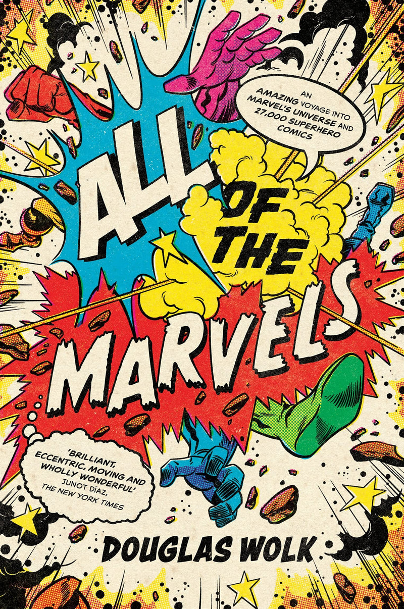 ALL THE MARVELS: An Amazing Voyage into Marvel’s Universe and 27,000 Superhero Comics