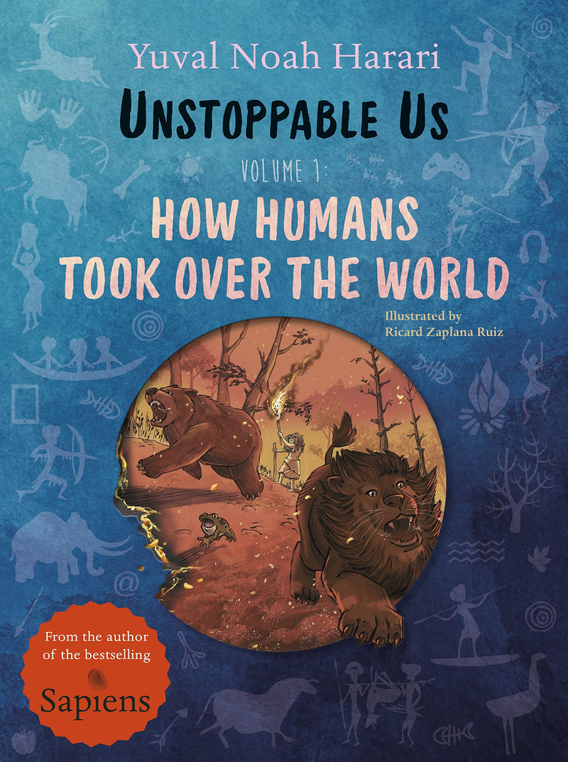 UNSTOPPABLE US - HOW HUMANS TOOK OVER THE WORLD