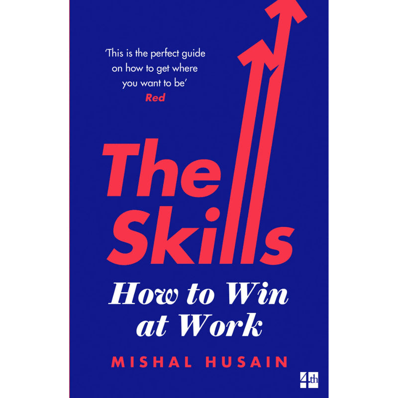 THE SKILLS: HOW TO WIN AT WORK