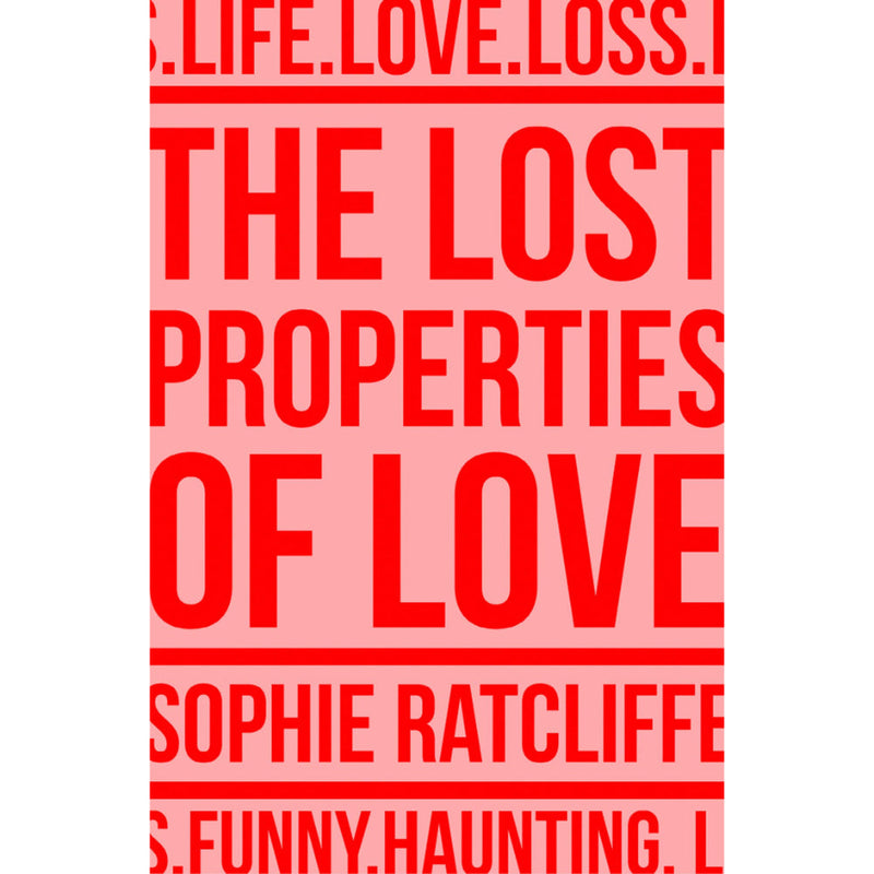 THE LOST PROPERTIES OF LOVE