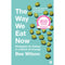 THE WAY WE EAT NOW