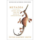 METAZOA ANIMAL MINDS AND THE BIRTH OF CONSCIOUSNESS - Odyssey Online Store
