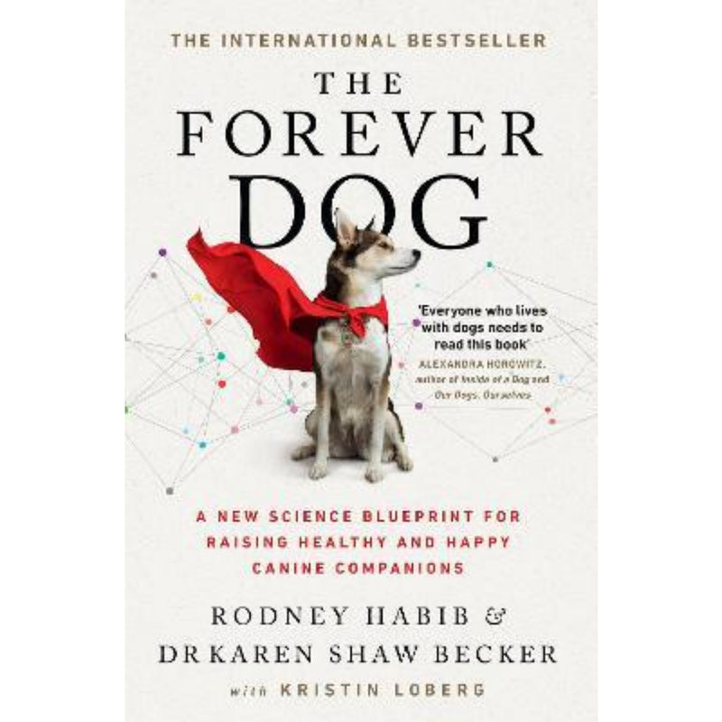 THE FOREVER DOG: Bestselling Dog Care Guide
