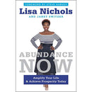 ABUNDANCE NOW: AMPLIFY YOUR LIFE & ACHIEVE PROSPERITY TODAY