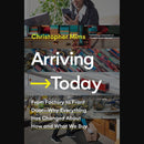 ARRIVING TODAY : From Factory to Front Door - Why Everything Has Changed About How and What We Buy