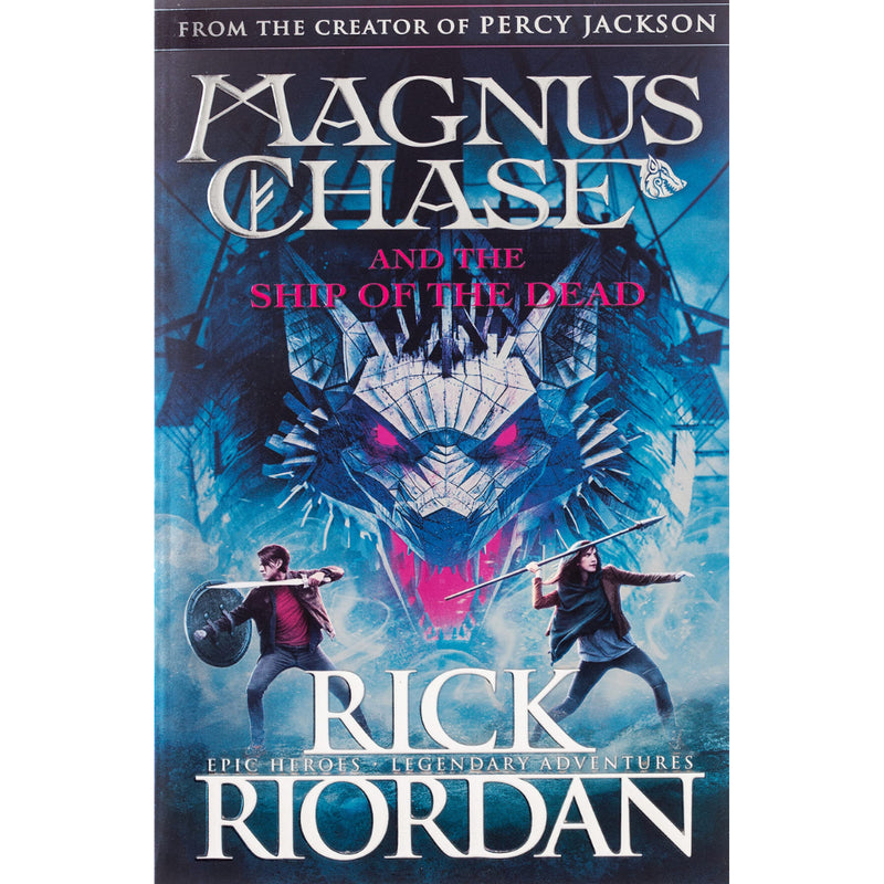 BOOK:3 MAGNUS CHASE AND THE SHIP OF THE DEAD