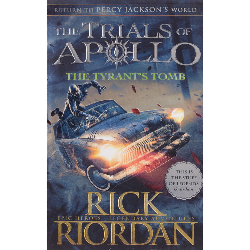 BOOK:4 THE TRIALS OF APOLLO : THE TYRANT’S TOMB