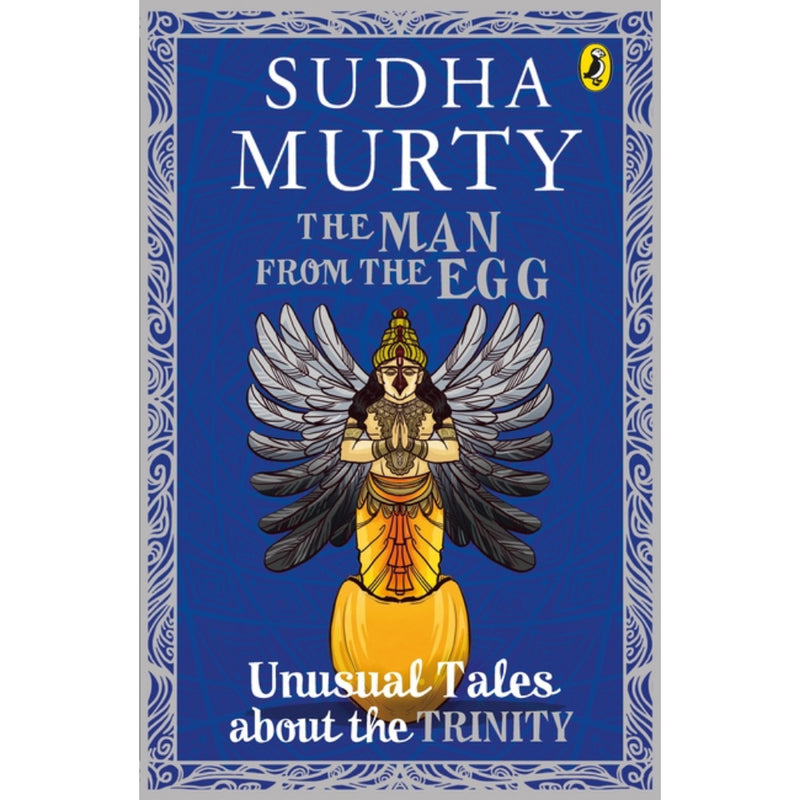 THE MAN FROM THE EGG: Unusual Tales About The Trinity