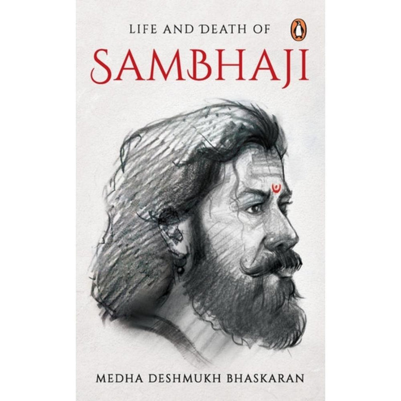 THE LIFE AND DEATH OF SAMBHAJI