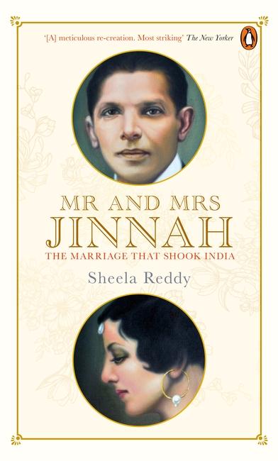 MR AND MRS JINNAH THE MARRIAGE THAT SHOOK INDIA