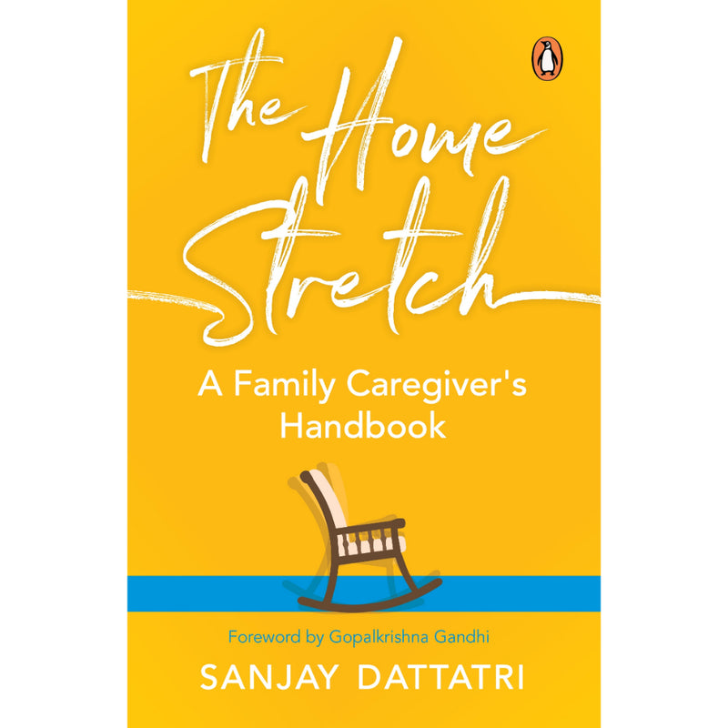 THE HOME STRETCH : A FAMILY CAREGIVERS HANDBOOK