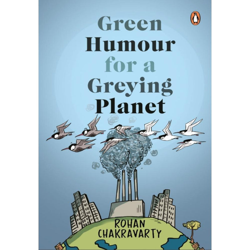 GREEN HUMOUR FOR A GREYING PLANET