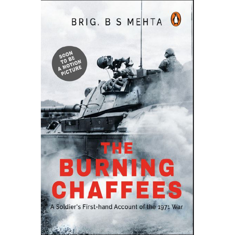 THE BURNING CHAFFEES: A SOLDIER'S FIRST-HAND ACCOUNT OF THE 1971 WAR