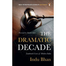 THE DRAMATIC DECADE: LANDMARK CASES OF MODERN INDIA FROM 2011 TO 2020