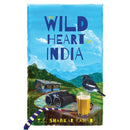 THE WILD HEART OF INDIA : Nature in the City, the Country, and the Wild